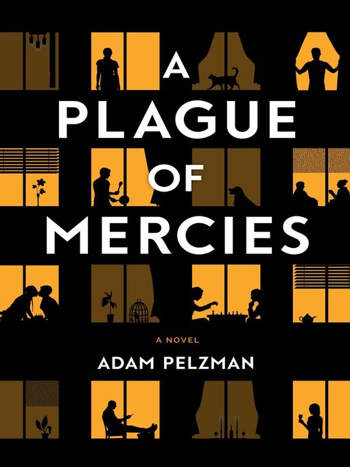 Title details for A Plague of Mercies by Adam Pelzman - Available